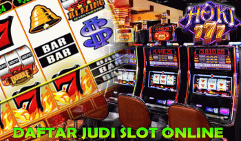DAFTAR JUDI SLOT ONLINE HOKI777
